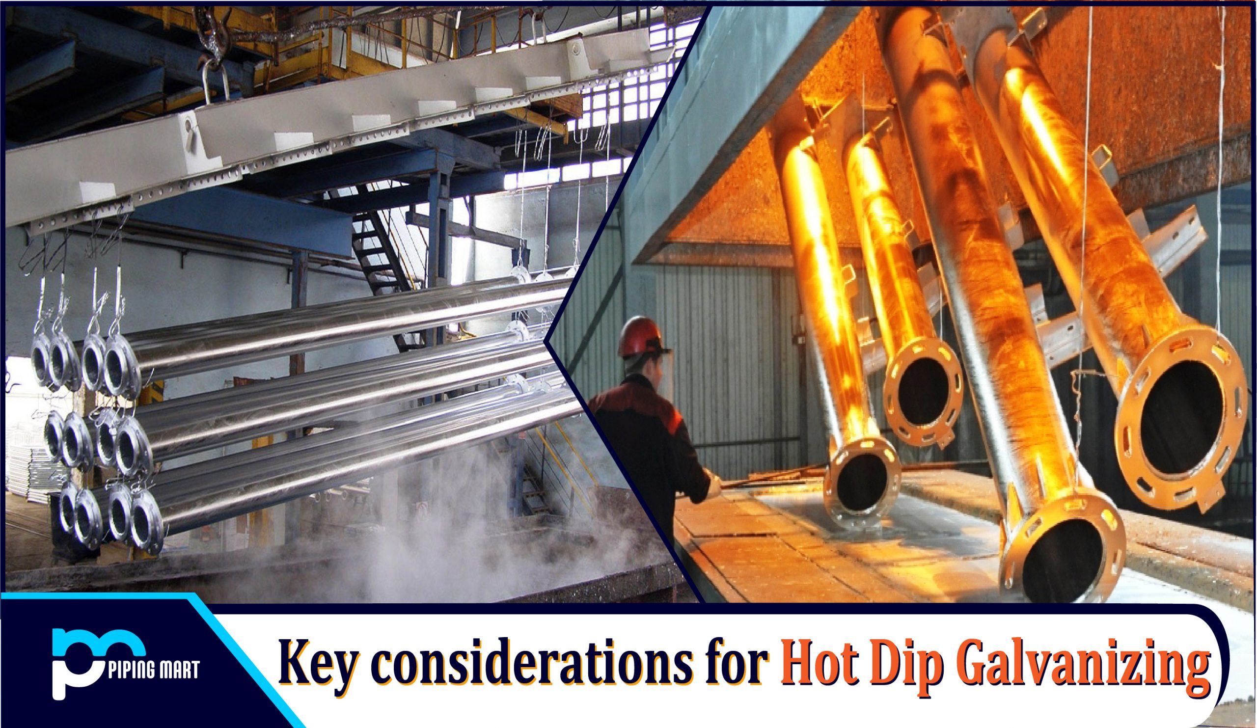 Key Considerations for Hot Dip Galvanizing