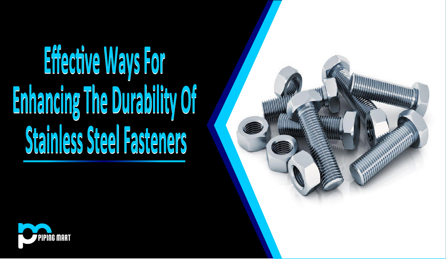 Effective Ways for Enhancing the Durability of Stainless Steel Fasteners