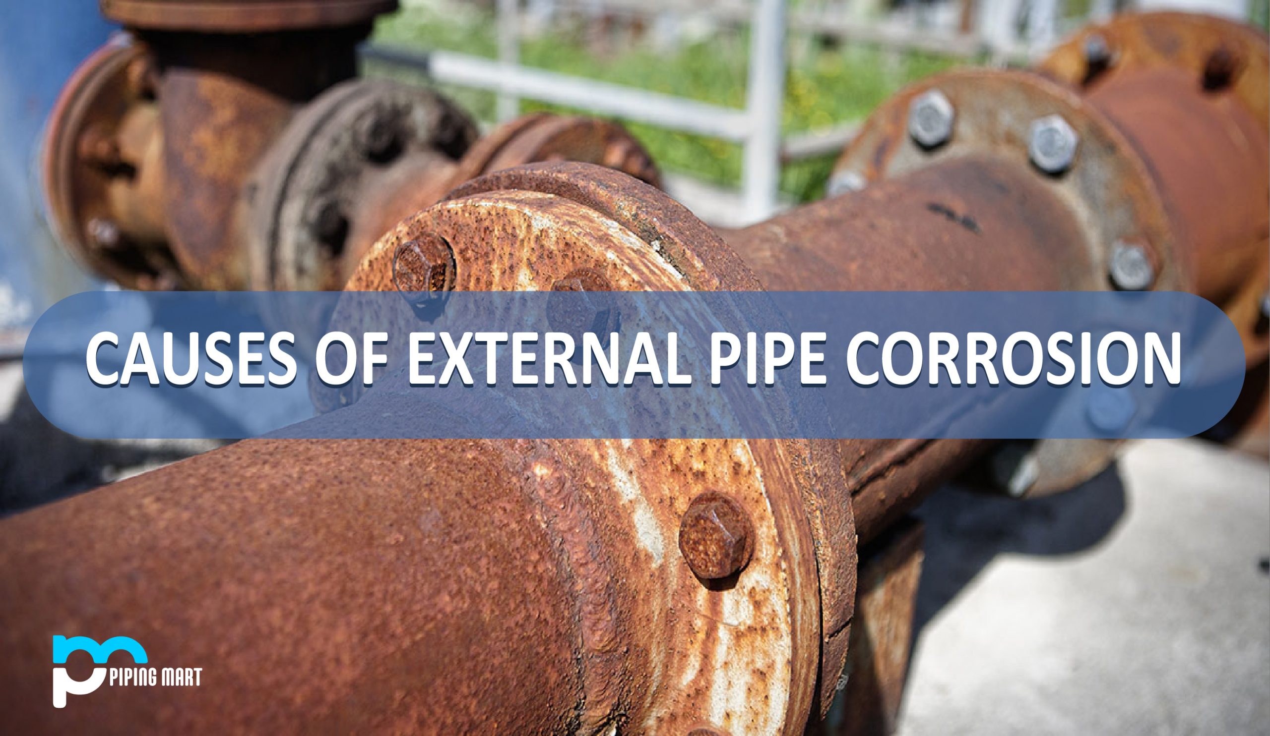 Causes of External Pipe Corrosion - 雷电竞吧