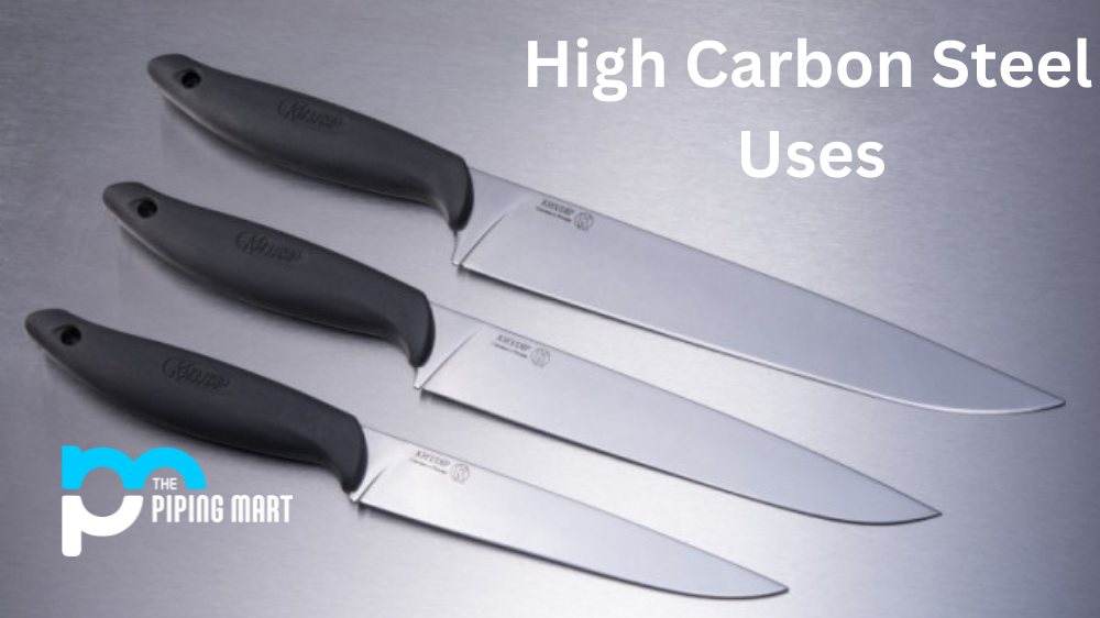uses of high carbon steel