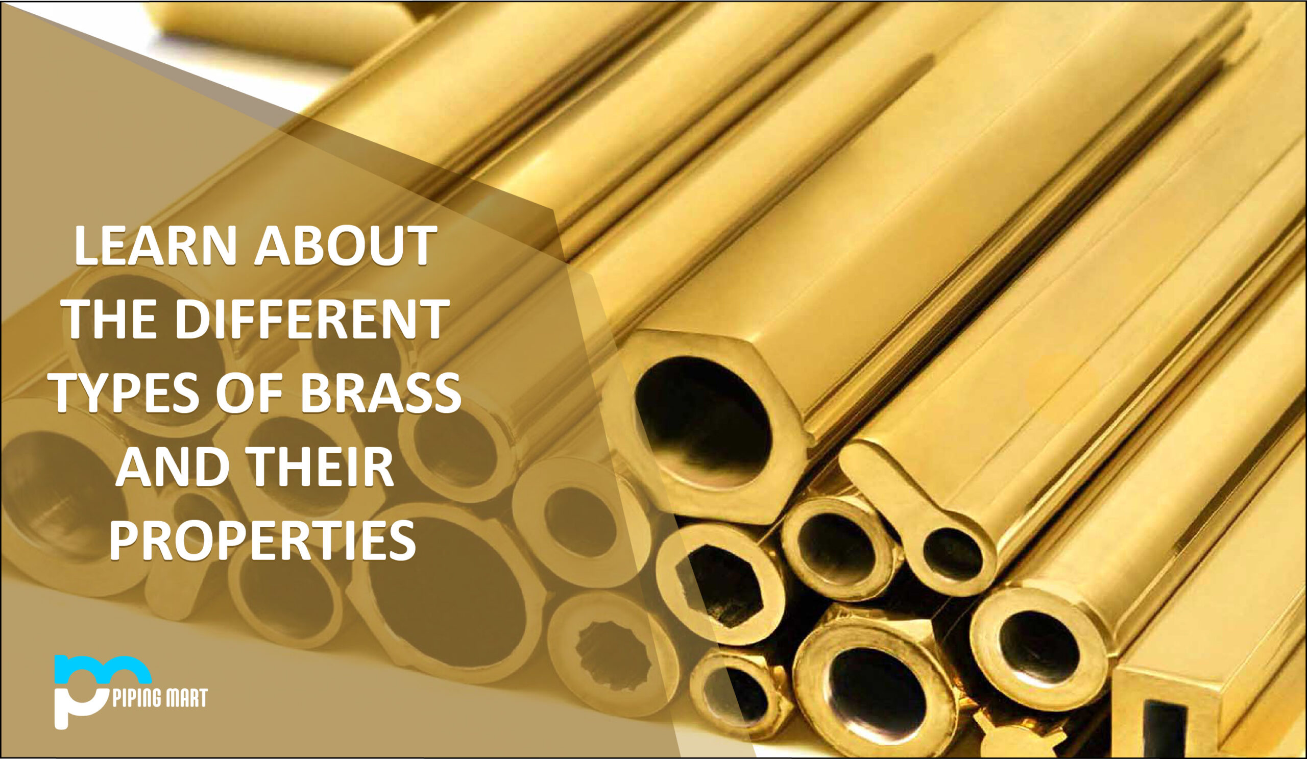 Learn About The Different Types Of Brass And Their Properties