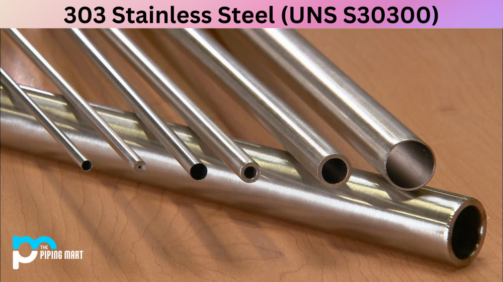 303 Stainless Steel (UNS S30300)