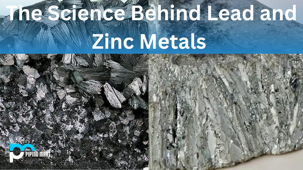 Lead and Zinc Metals