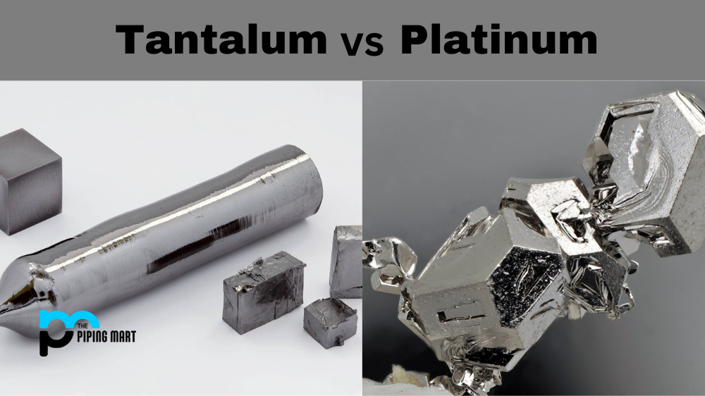 Tantalum and Platinum