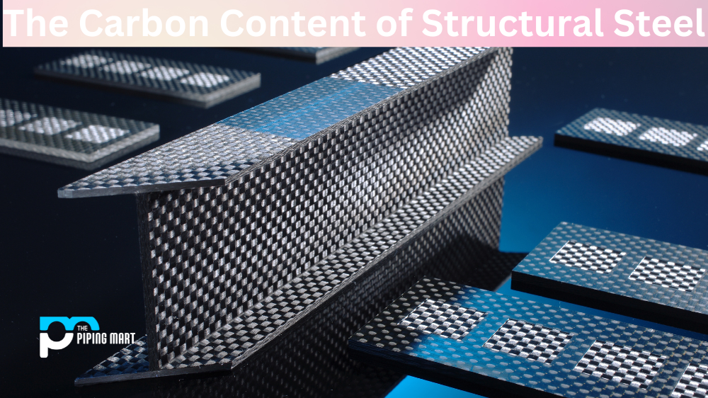 The Carbon Content of Structural Steel