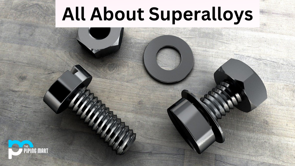 All About Superalloys