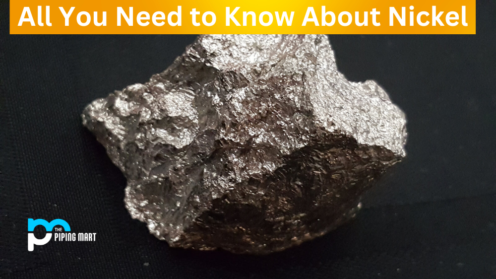 All You Need to Know About Nickel