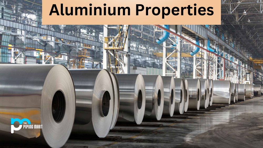 Aluminium properties and Uses