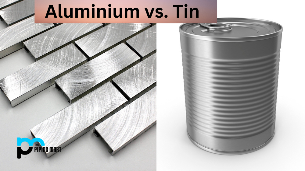 Aluminium vs Tin