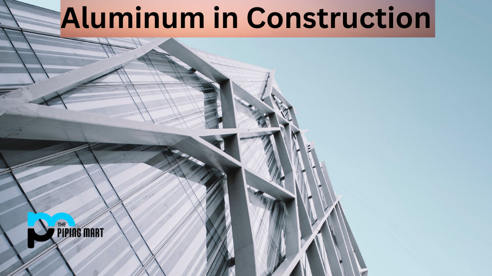 Aluminum in Construction