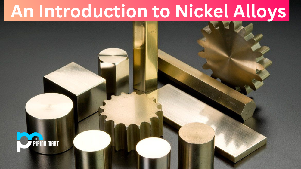 Nickel Alloys and Their Weldability