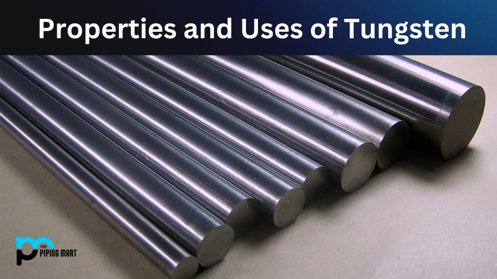 Uses of Tungsten, Properties of Tungsten