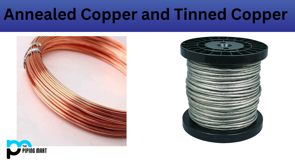 Annealed Copper and Tinned Copper