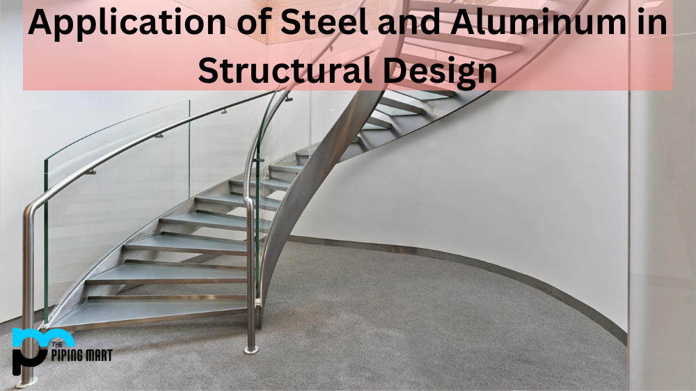 Application of Steel and Aluminum in Structural Design