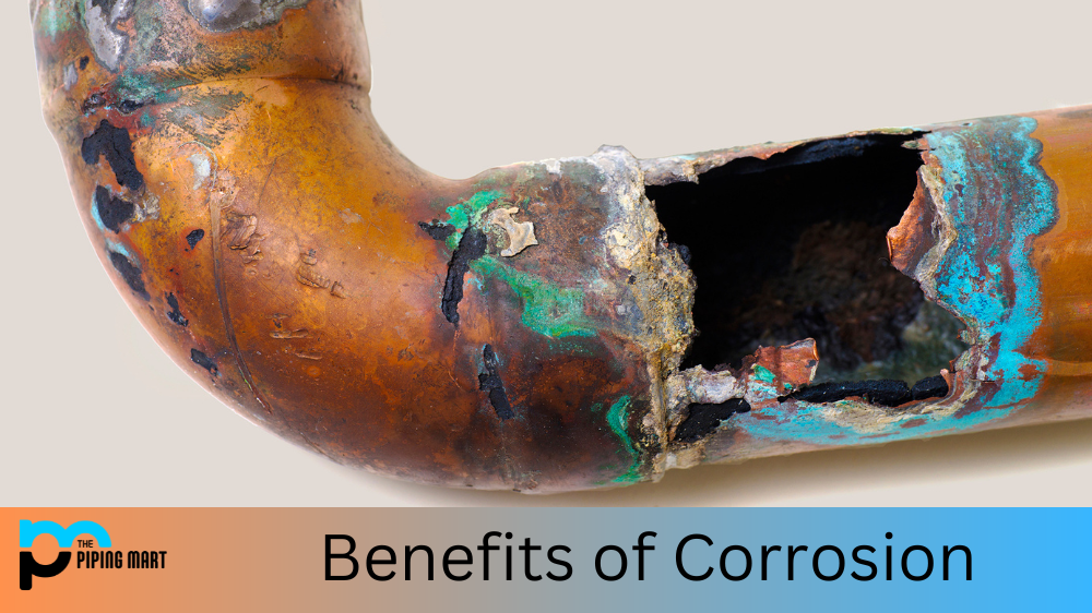 Benefits of Corrosion