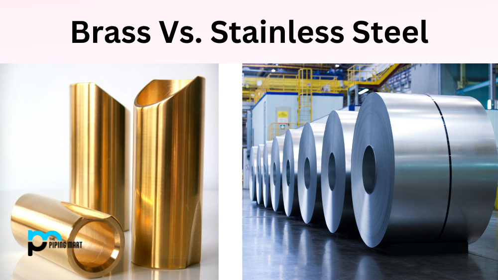 Brass Vs. Stainless Steel