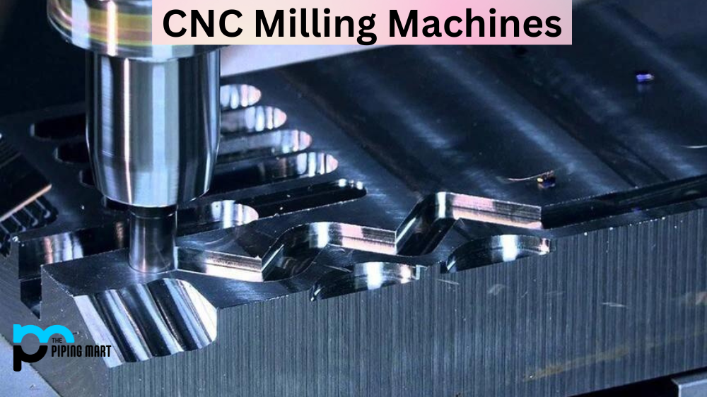 CNC Milling Machines