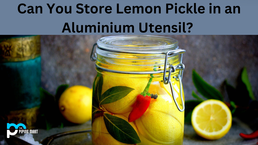 Lemon Pickle , Aluminium Utensil