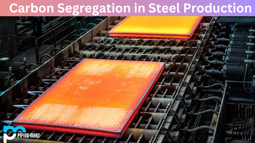 Carbon Segregation in Steel Production
