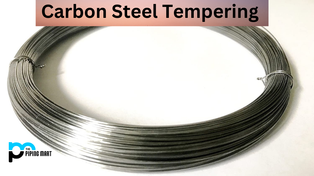 Carbon Steel Tempering