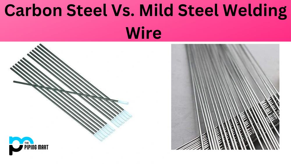 Carbon Steel and Mild Steel Welding Wire