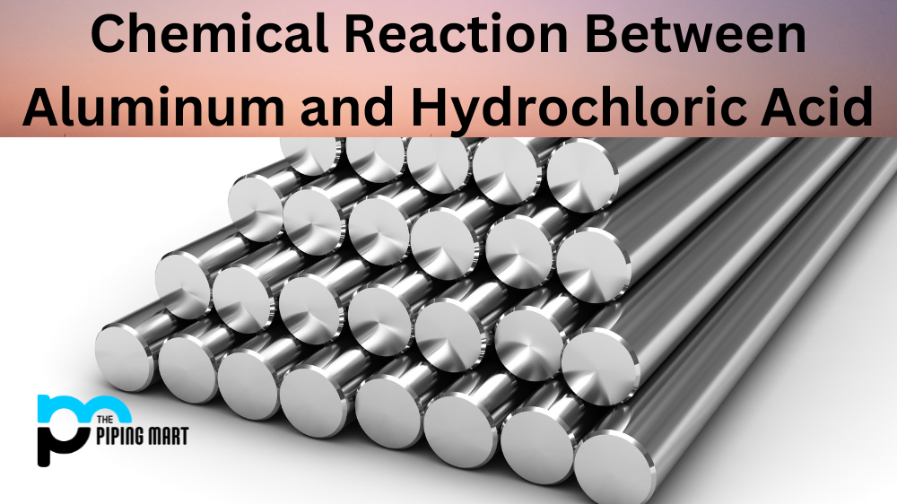 Chemical Reaction Between Aluminum and Hydrochloric Acid