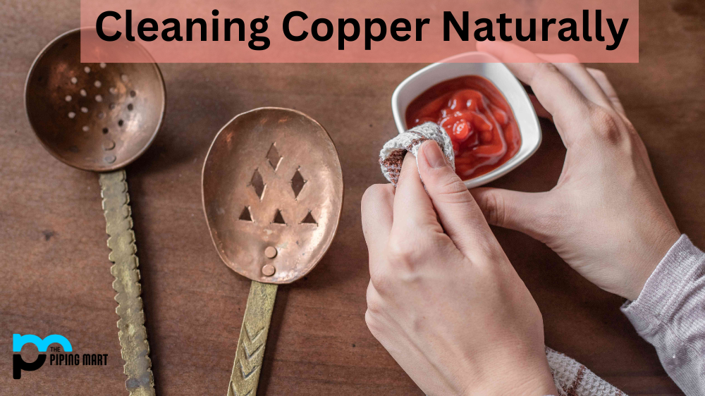Cleaning Copper Naturally Without Harsh Chemicals