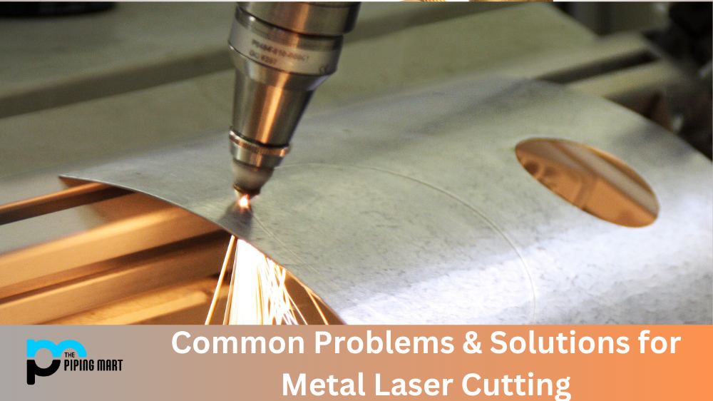Common Problems & Solutions for Metal Laser Cutting