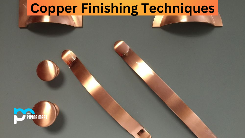 Copper Finishing Techniques