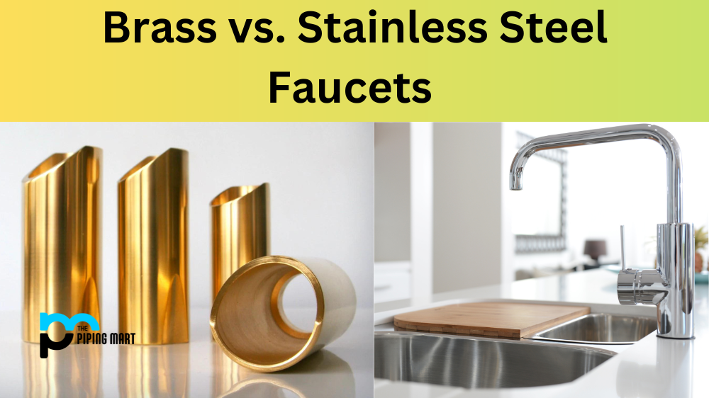 Brass vs. Stainless Steel Faucets