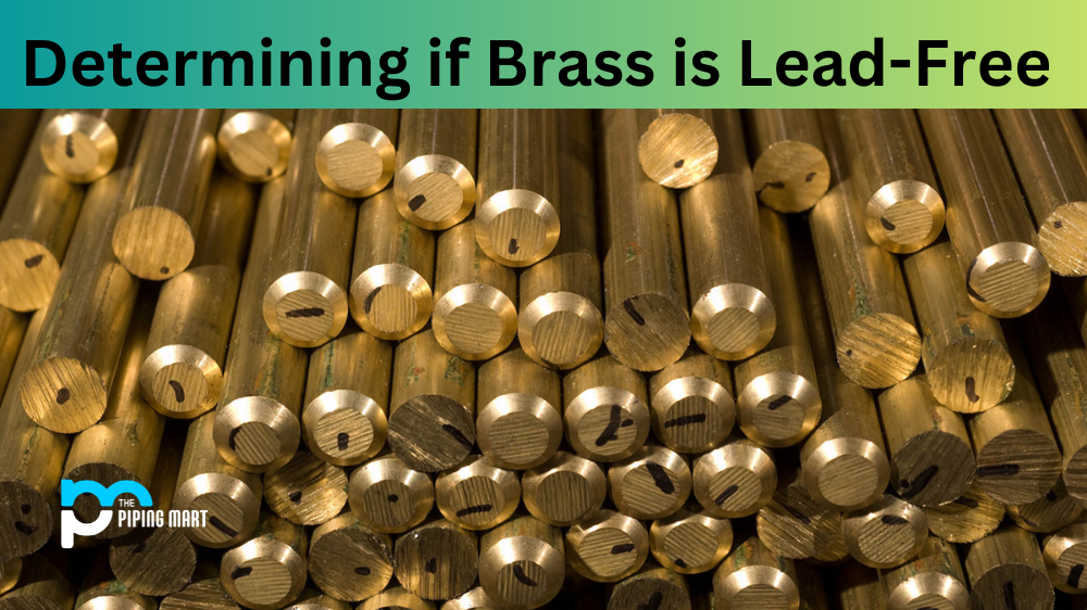 How to Tell if Brass is Lead-Free