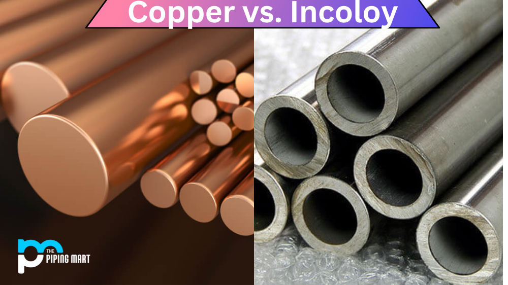 Copper vs. Incoloy