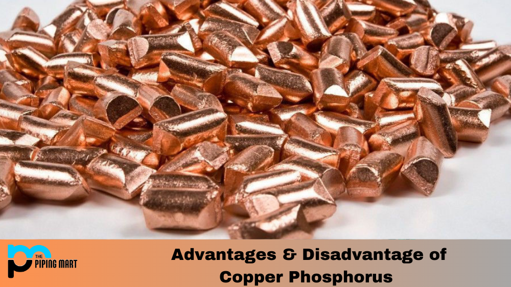 Advantages and Disadvantages of Copper Phosphorus