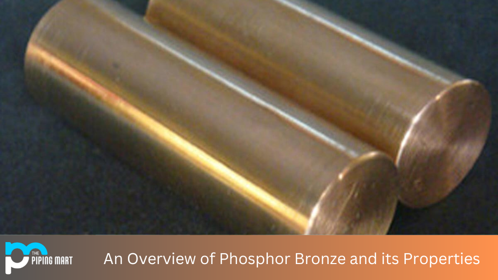 Quagmire travl klar Phosphor Bronze and its Properties
