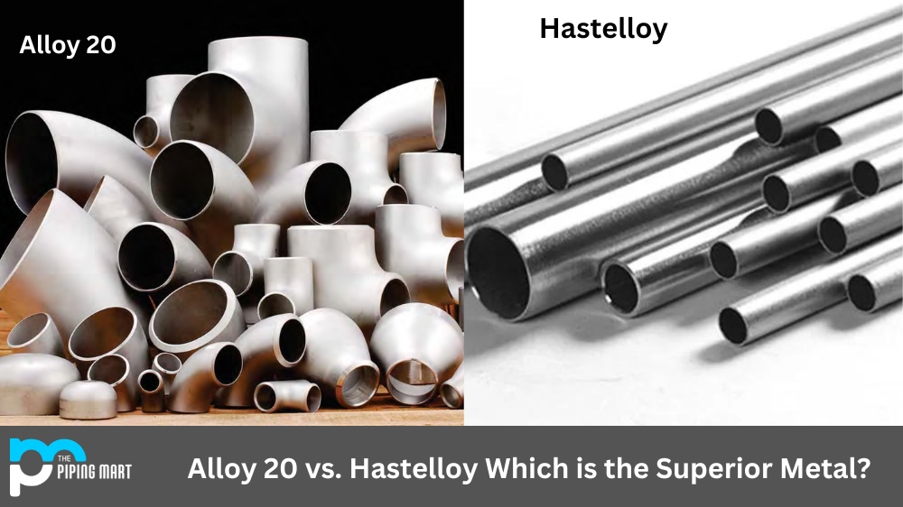 Alloy 20 vs. Hastelloy