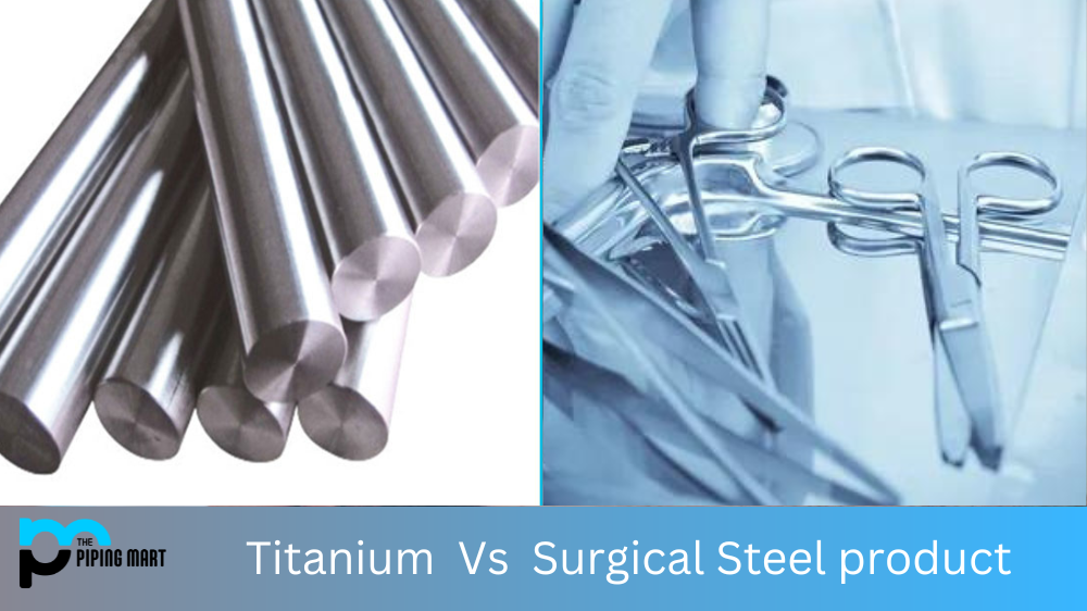 Comparing Titanium and Surgical Steel products