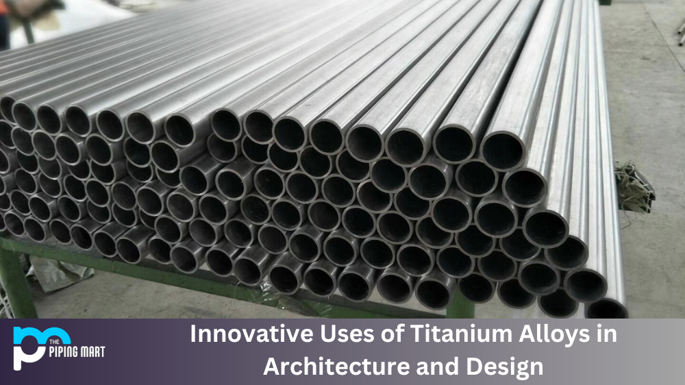 Titanium Alloys in Architecture and Design
