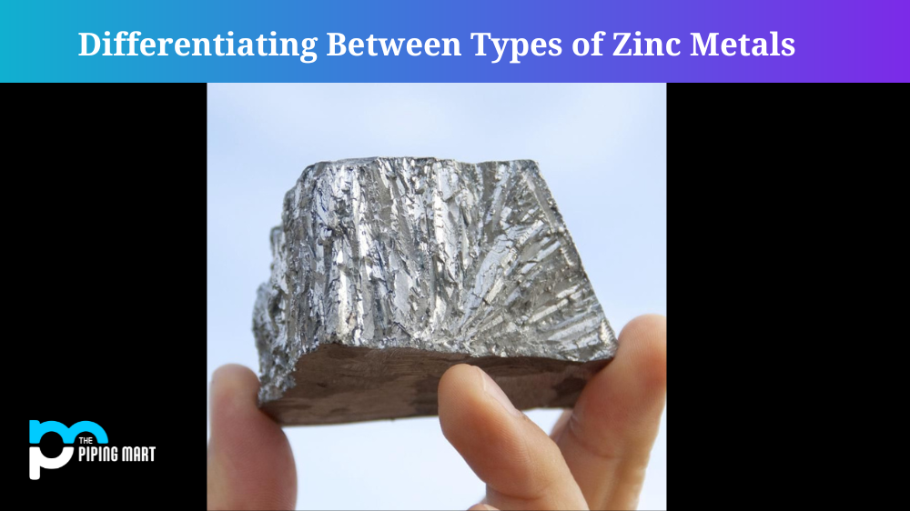 Types of Zinc Metals
