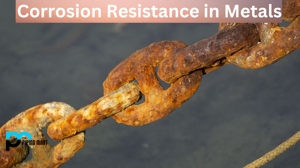 Corrosion Resistance in Metals