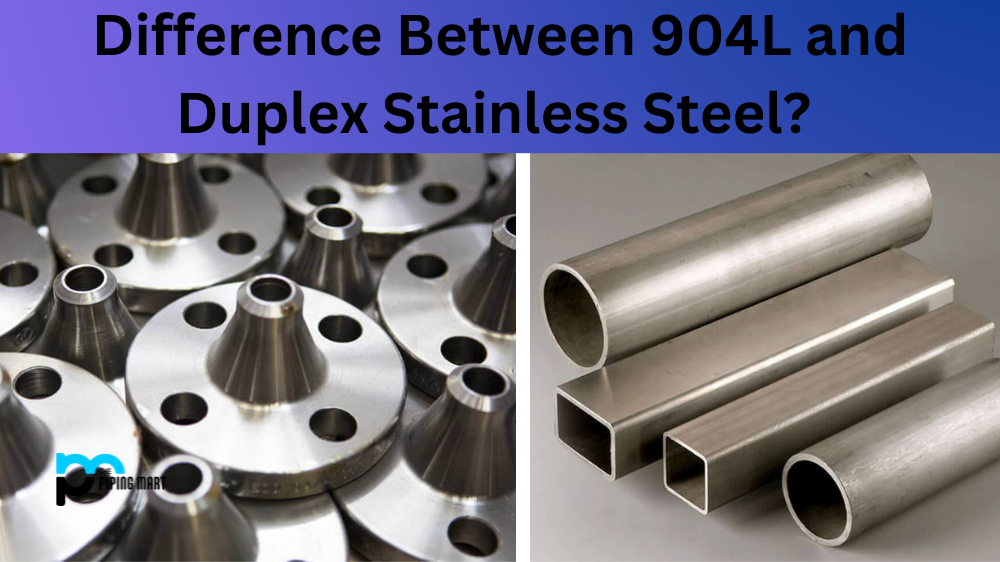 904L and Duplex Stainless Steel