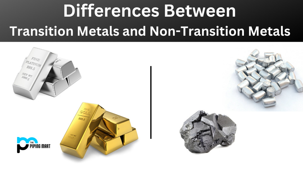 Transition Metals vs Non-Transition Metals