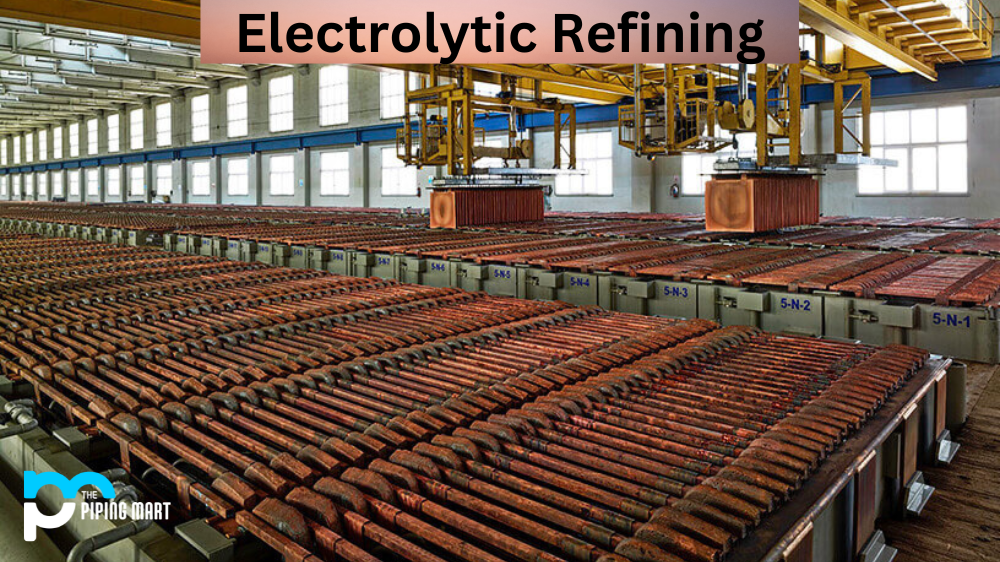 Electrolytic Refining