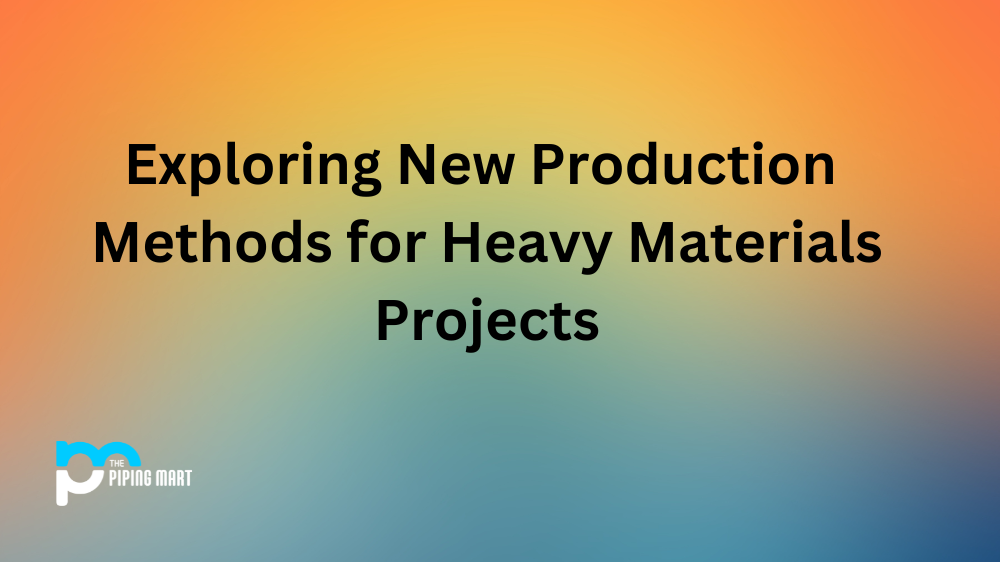 Exploring New Production Methods for Heavy Materials Projects