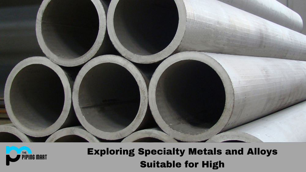 Exploring Specialty Metals and Alloys Suitable for High-Altitude Applications