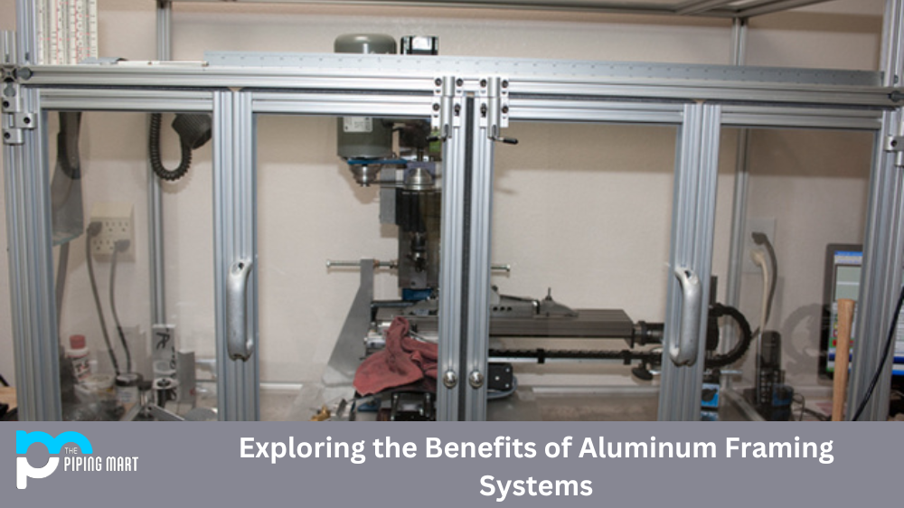 Exploring the Benefits of Aluminum Framing Systems