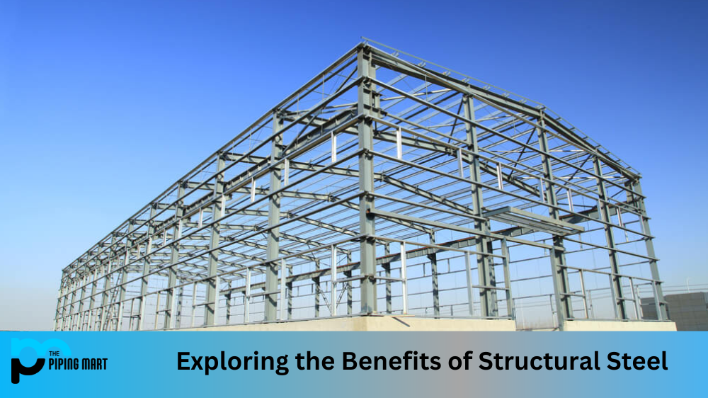 Benefits of Structural Steel
