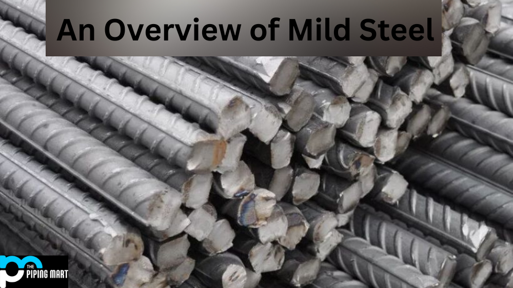 Overview of mild steel