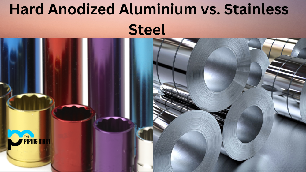 Hard Anodized Aluminium vs. Stainless Steel