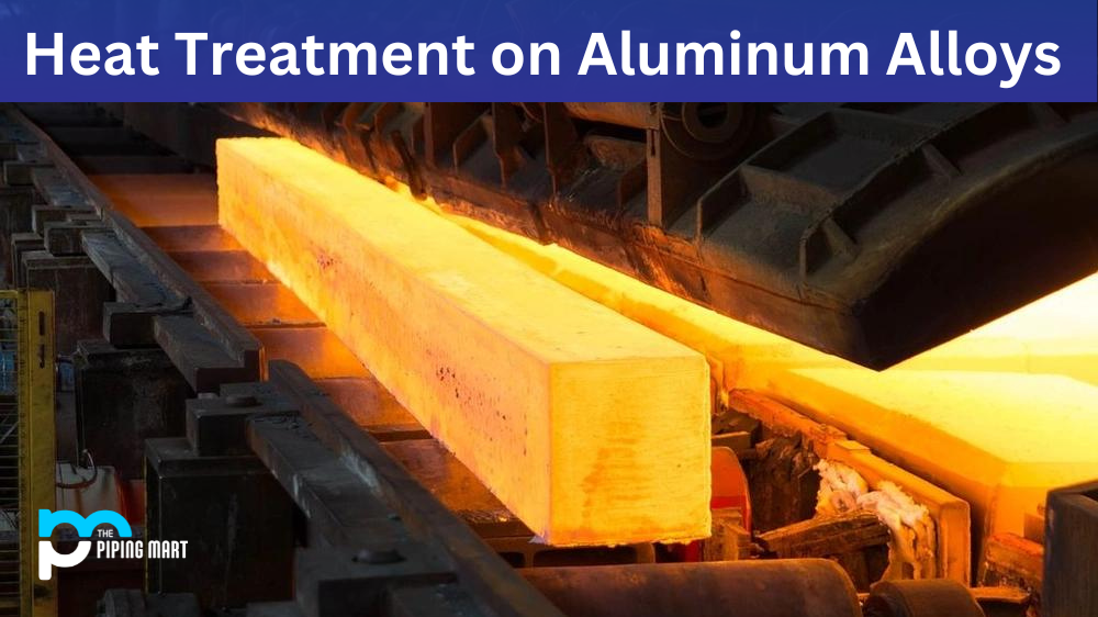 Heat Treatment on Aluminum Alloys