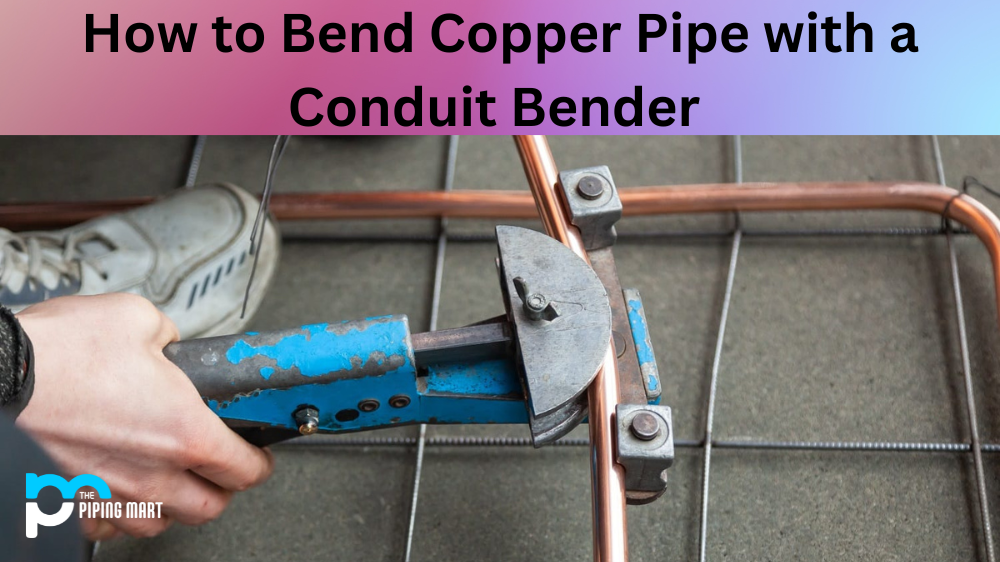 How to Bend Copper Pipe with a Conduit Bender